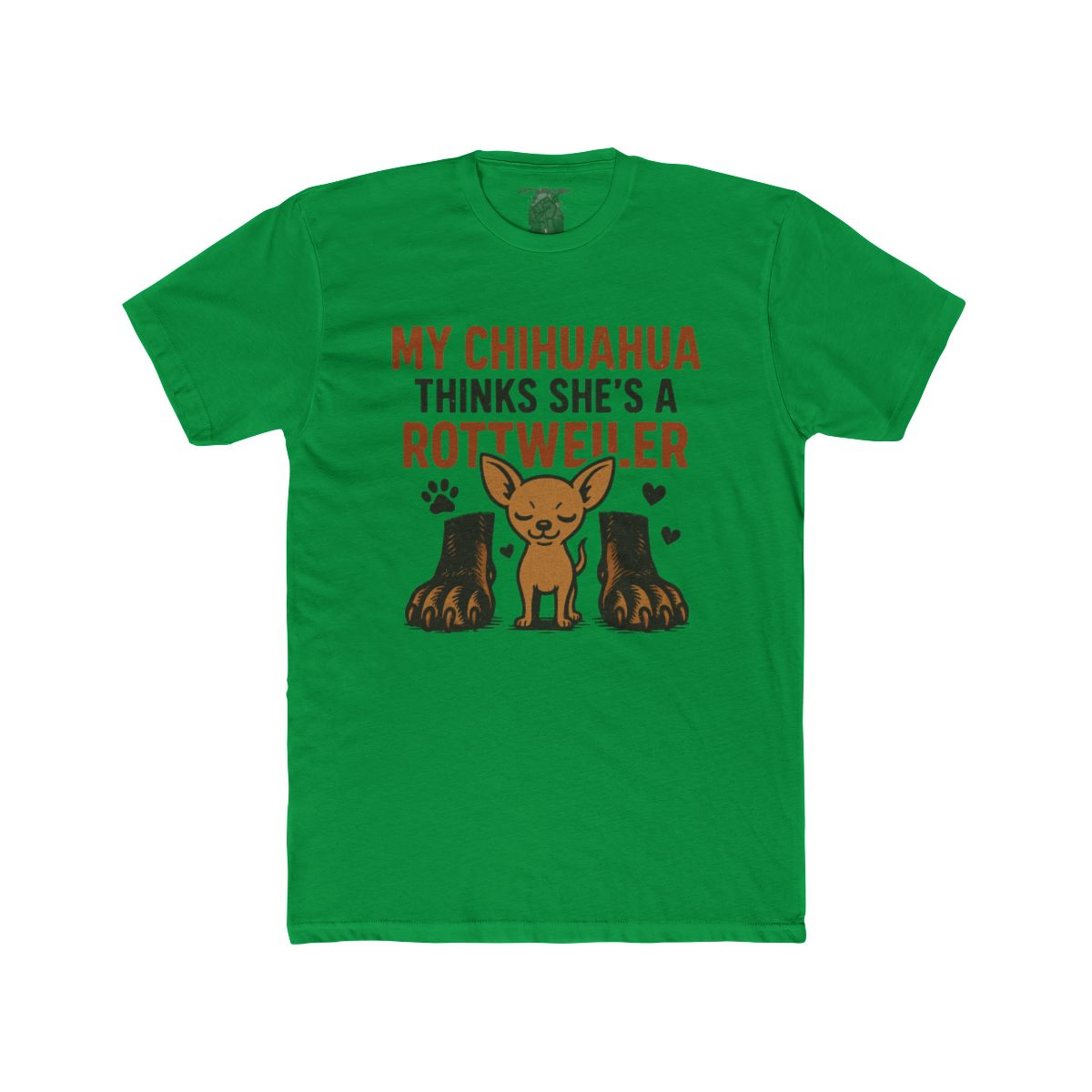 My Chihuahua Thinks She's a Rottweiler T-Shirt | Cute Dog Graphic Tee - Image 7