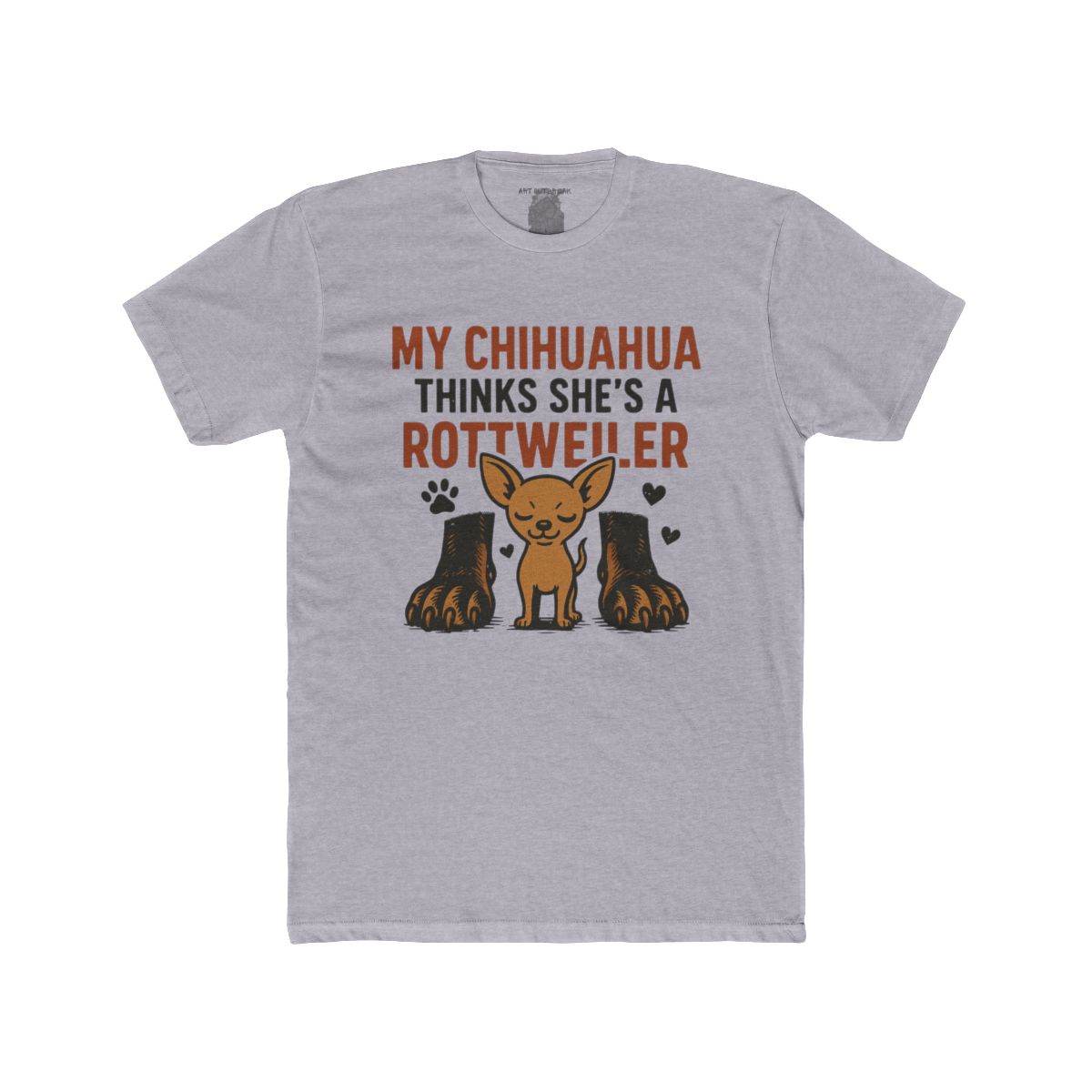 My Chihuahua Thinks She's a Rottweiler T-Shirt | Cute Dog Graphic Tee - Image 2