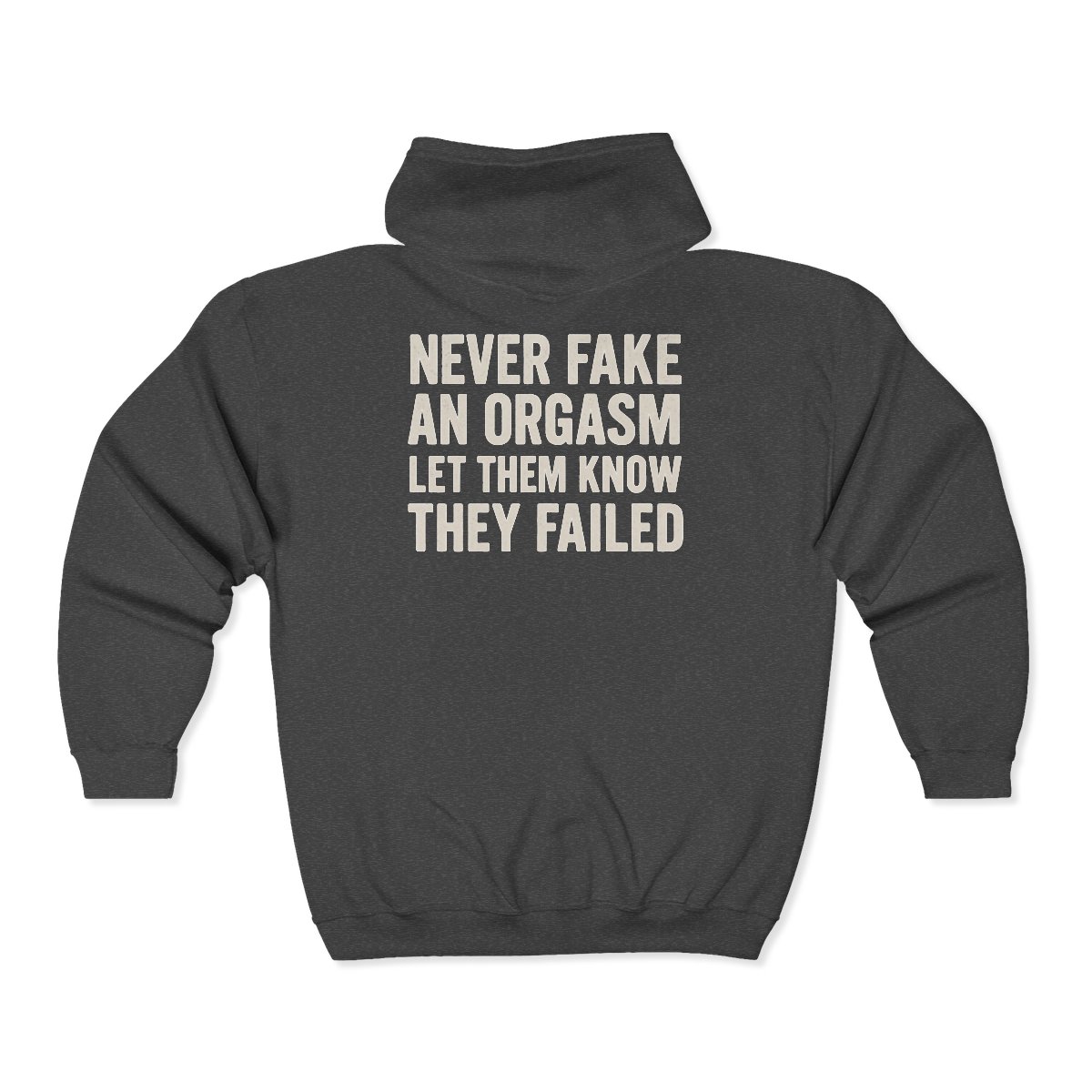 Never Fake An Orgasm hoodie | Full Zip Hooded Sweatshirt - Image 2