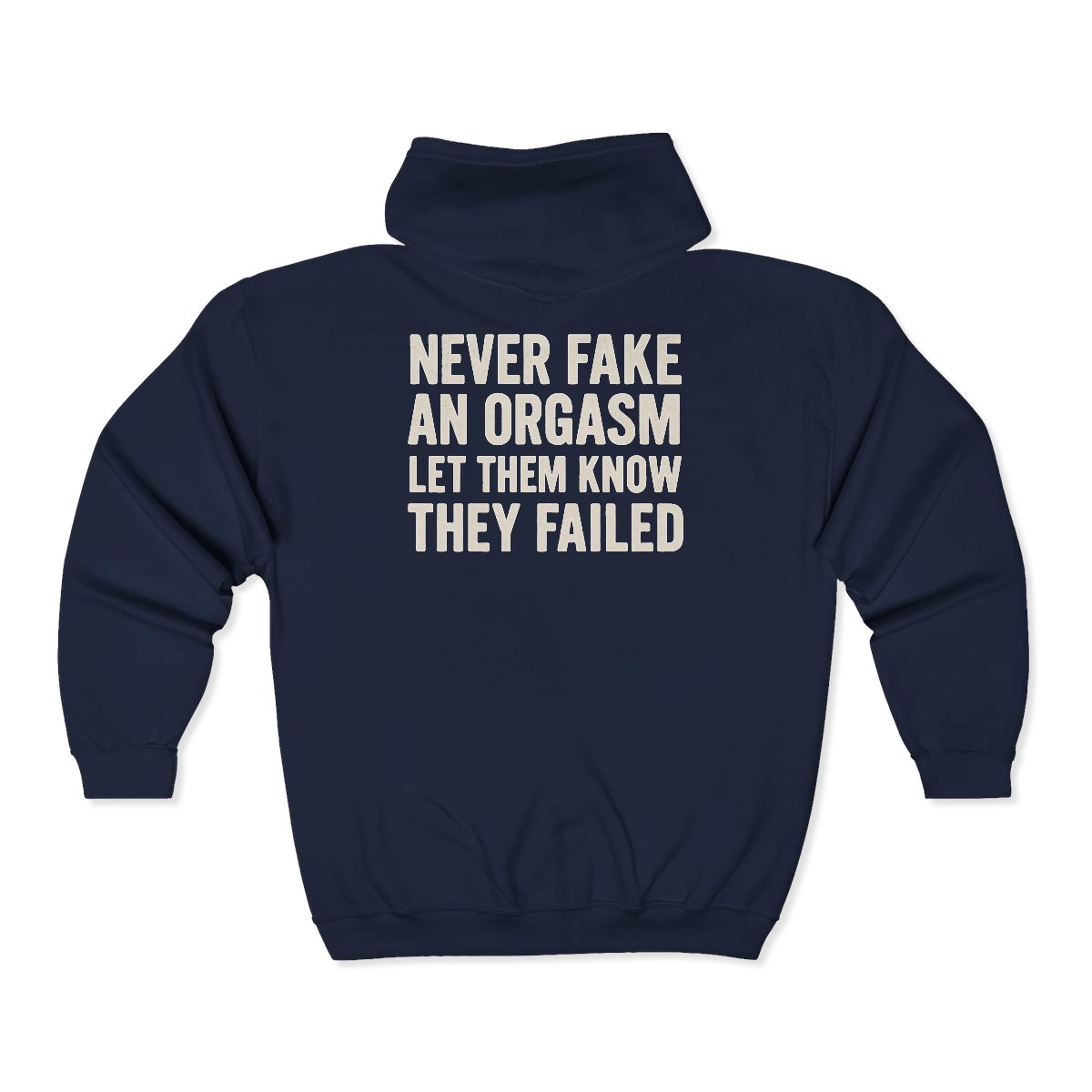 Never Fake An Orgasm hoodie | Full Zip Hooded Sweatshirt - Image 3