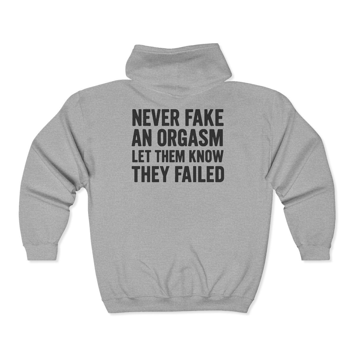 Never Fake An Orgasm hoodie | Full Zip Hooded Sweatshirt - Image 4