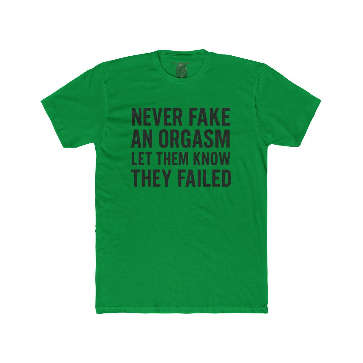 Never Fake an Orgasm Let Them Know They Failed Shirt | Tee, Crop, Baby Tee & More Styles - Image 5