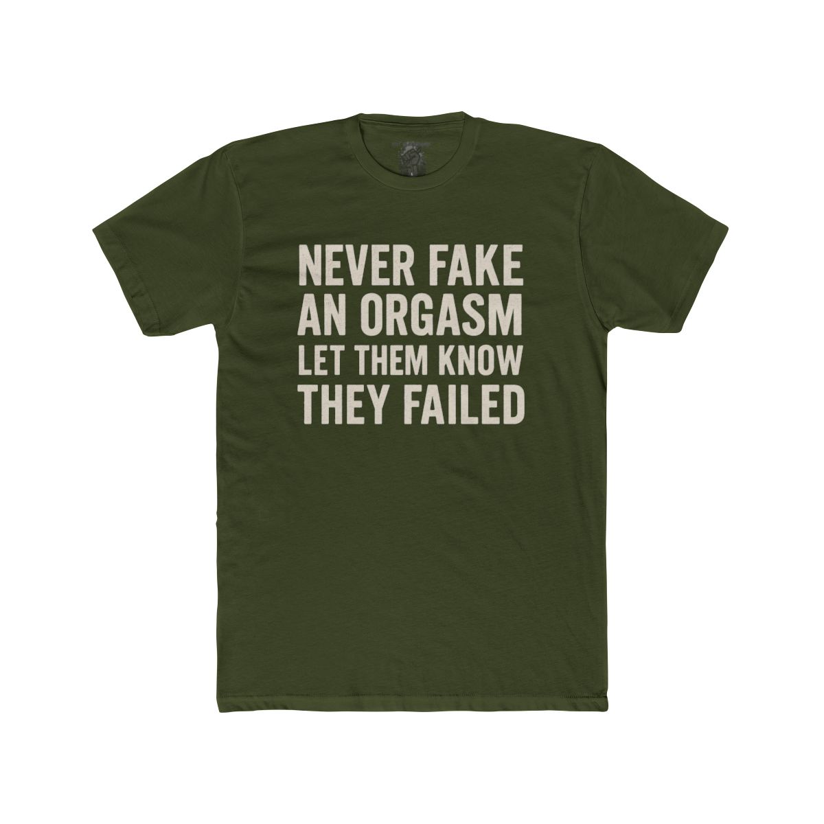 Never Fake an Orgasm Let Them Know They Failed Shirt | Tee, Crop, Baby Tee & More Styles - Image 9