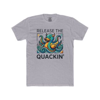 Release the Quackin Shirt | Tee, Crop, Baby Tee & More Styles