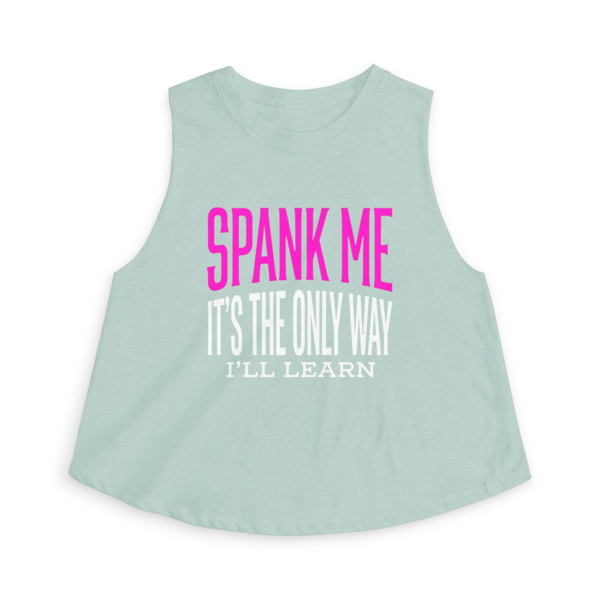 Spank Me It’s The Only Way I’ll Learn sleeveless crop top | cheeky slogan tank - Image 6