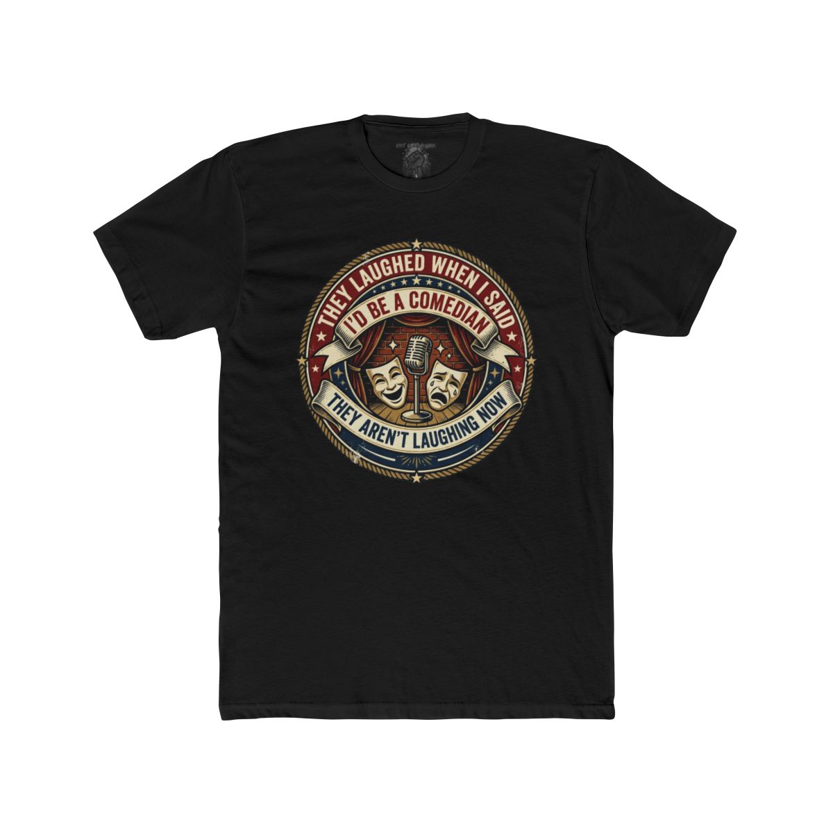 They Laughed When I Said I’d Be a Comedian | Comedy Masks Vintage Logo T-Shirt - Image 3