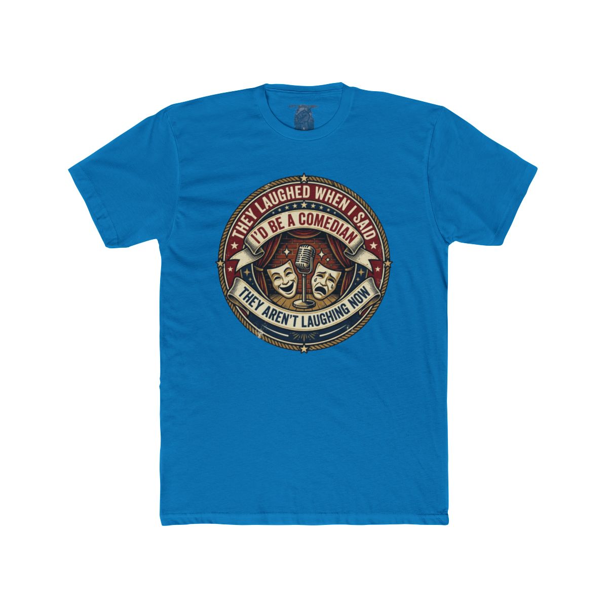 They Laughed When I Said I’d Be a Comedian | Comedy Masks Vintage Logo T-Shirt - Image 15