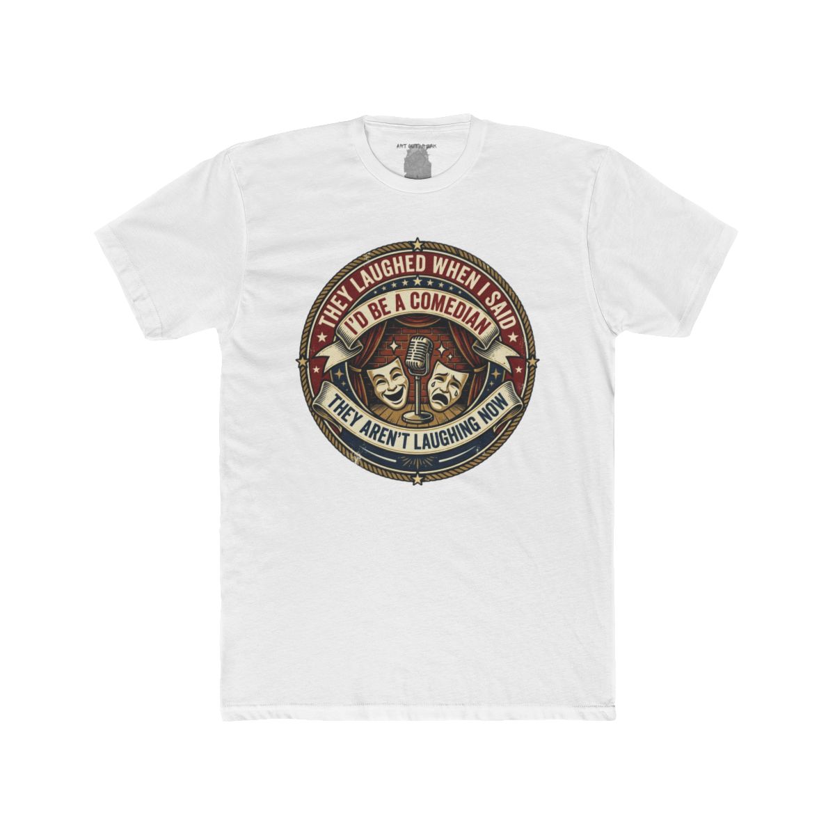 They Laughed When I Said I’d Be a Comedian | Comedy Masks Vintage Logo T-Shirt - Image 16