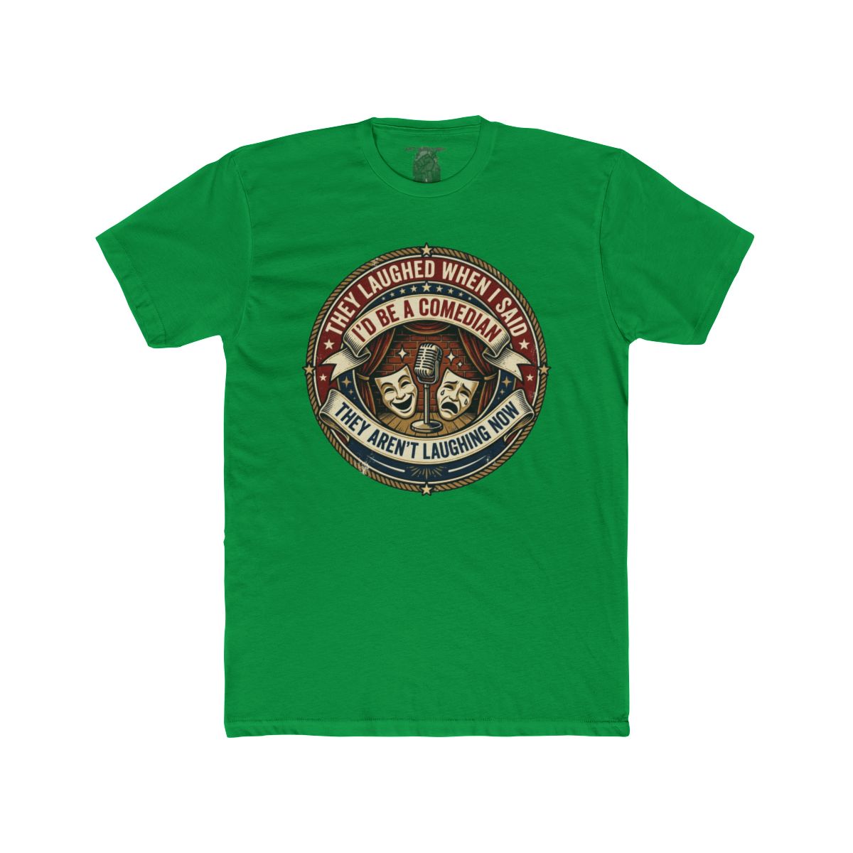 They Laughed When I Said I’d Be a Comedian | Comedy Masks Vintage Logo T-Shirt - Image 8