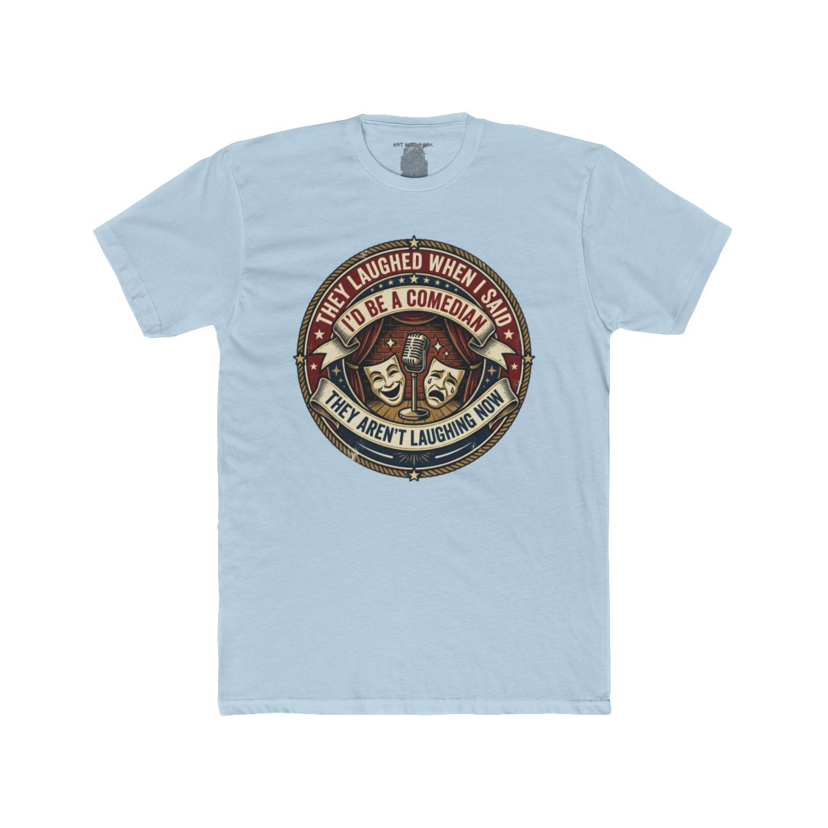 They Laughed When I Said I’d Be a Comedian | Comedy Masks Vintage Logo T-Shirt - Image 9