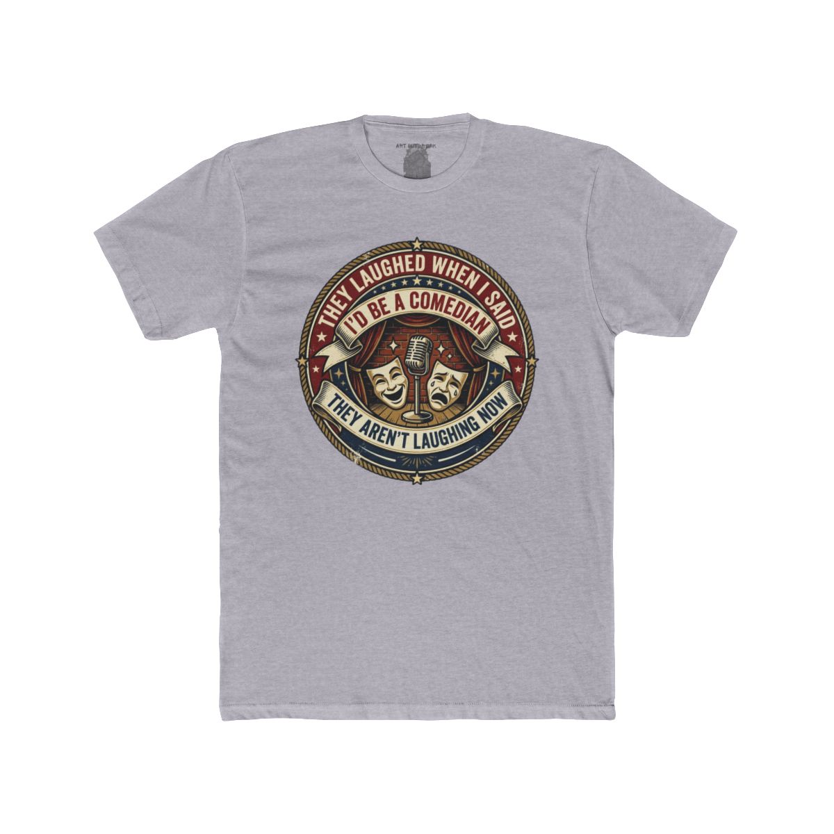 They Laughed When I Said I’d Be a Comedian | Comedy Masks Vintage Logo T-Shirt - Image 2