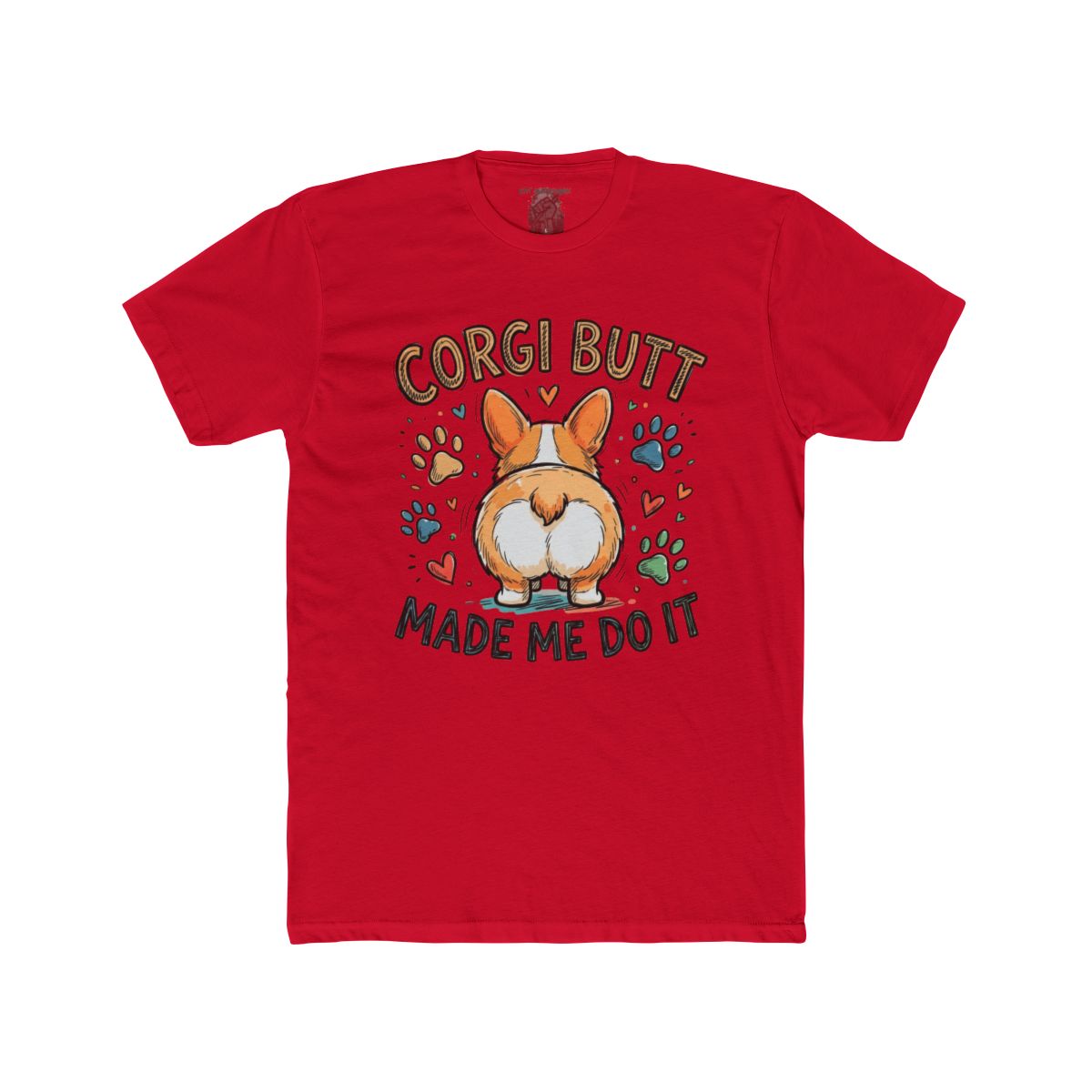 Corgi Butt Made Me Do It Tee | Corgi Dog Butt Graphic Shirt - Image 11