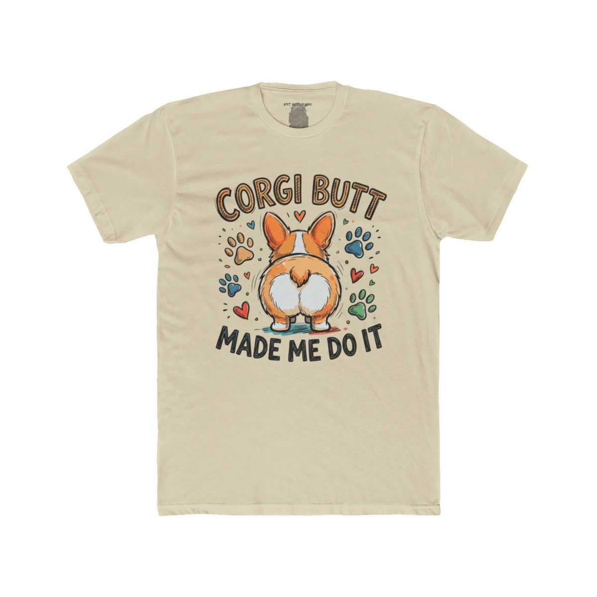 Corgi Butt Made Me Do It Tee | Corgi Dog Butt Graphic Shirt - Image 3