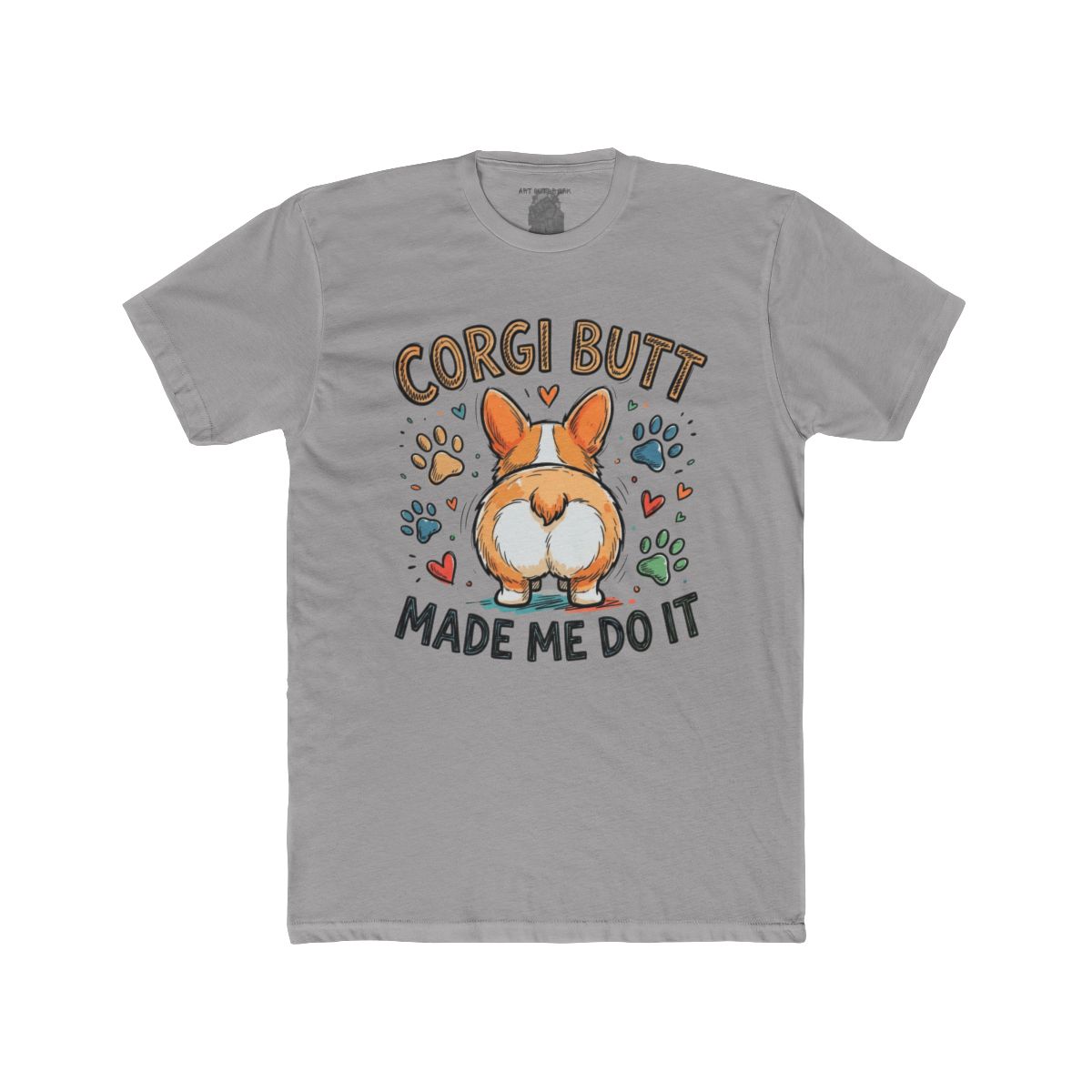 Corgi Butt Made Me Do It Tee | Corgi Dog Butt Graphic Shirt - Image 8