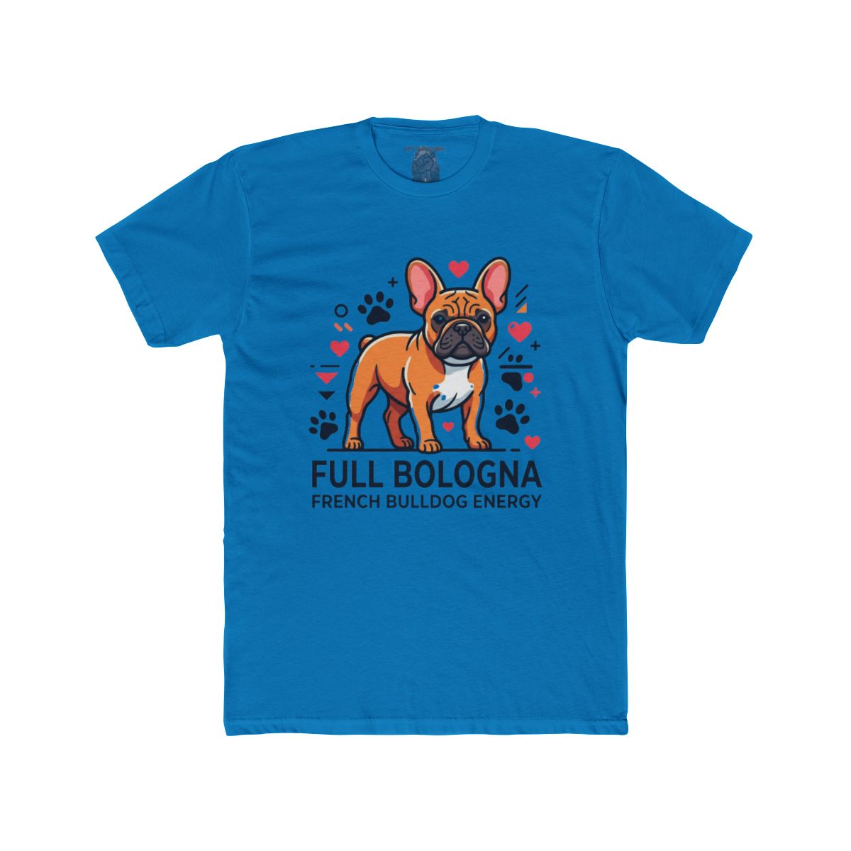 Full Bologna French Bulldog Energy Tee | Frenchie Illustration, Paw Prints, Hearts - Image 13
