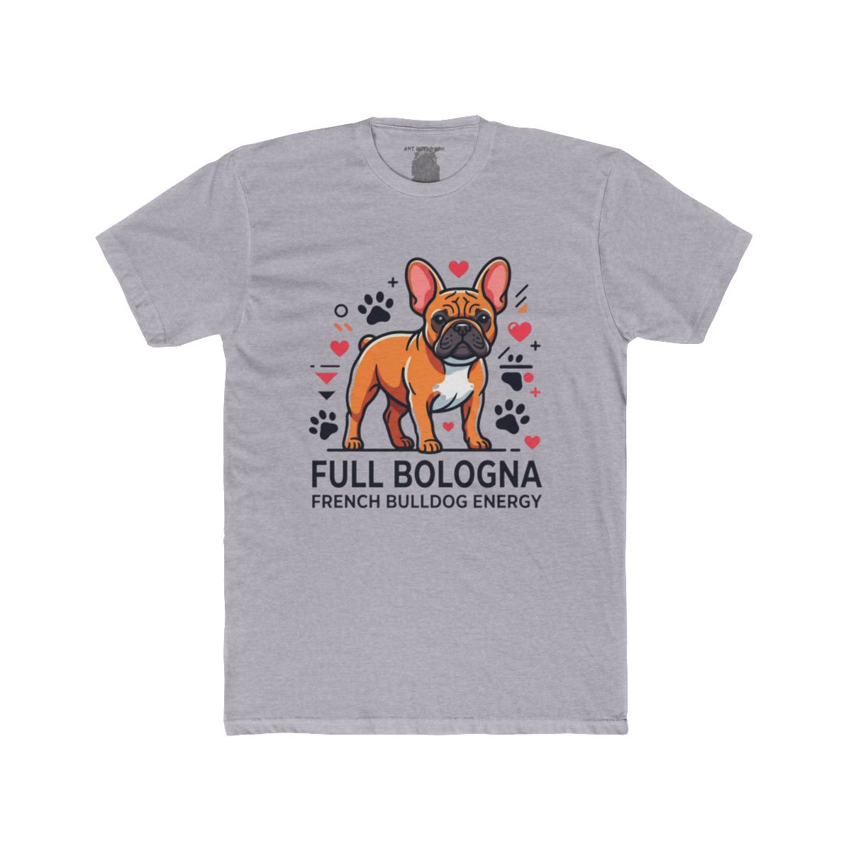 Full Bologna French Bulldog Energy Tee | Frenchie Illustration, Paw Prints, Hearts