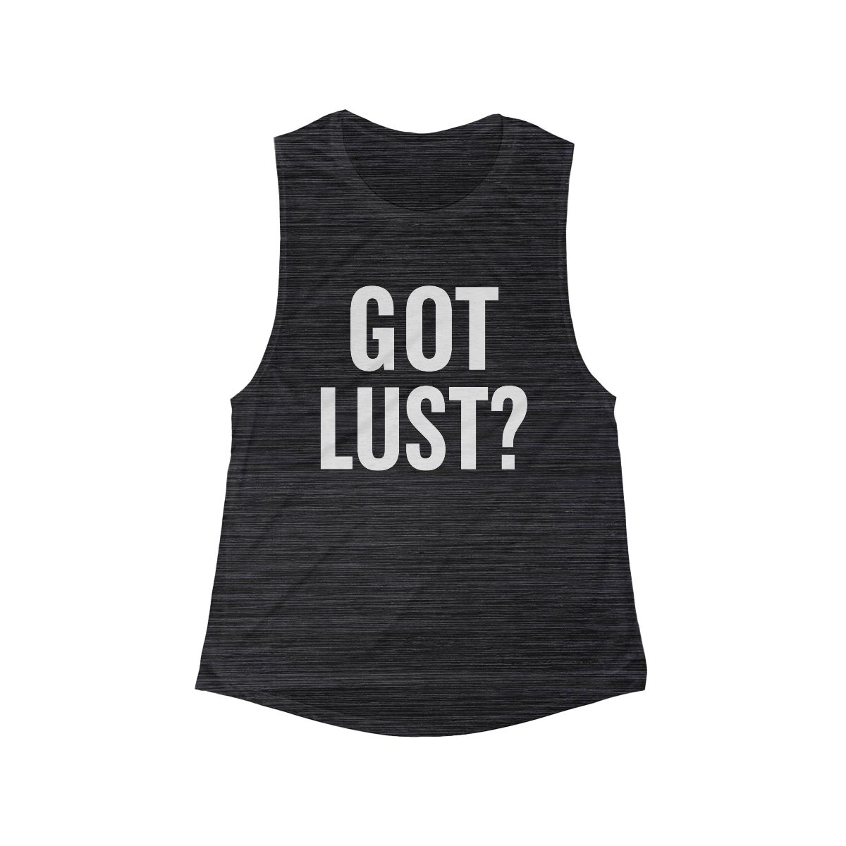 GOT LUST? Flowy Scoop Tank | Graphic Text Muscle Tank, Black Scoop Neck - Image 4