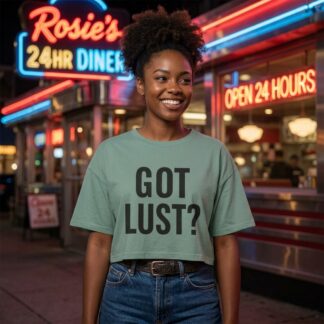 Got Lust? Crop Tee lifestyle photo