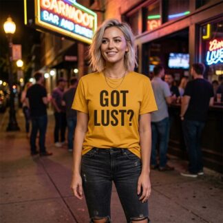 Got Lust? Shirt lifestyle photo