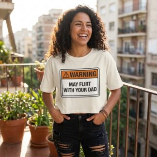Warning May Flirt With Your Dad Crop Tee lifestyle photo