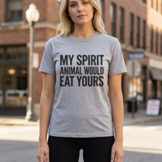 My Spirit Animal Would Eat Yours Shirt lifestyle photo