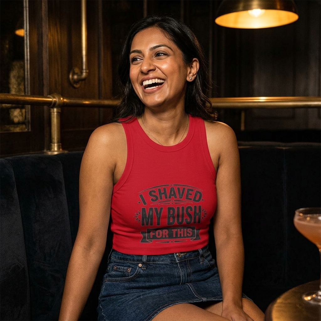 I Shaved My Bush For This micro rib racer tank top | Funny Slogan Racer Crop