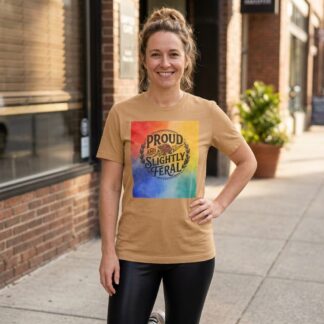 Proud and Slightly Feral Tee lifestyle photo