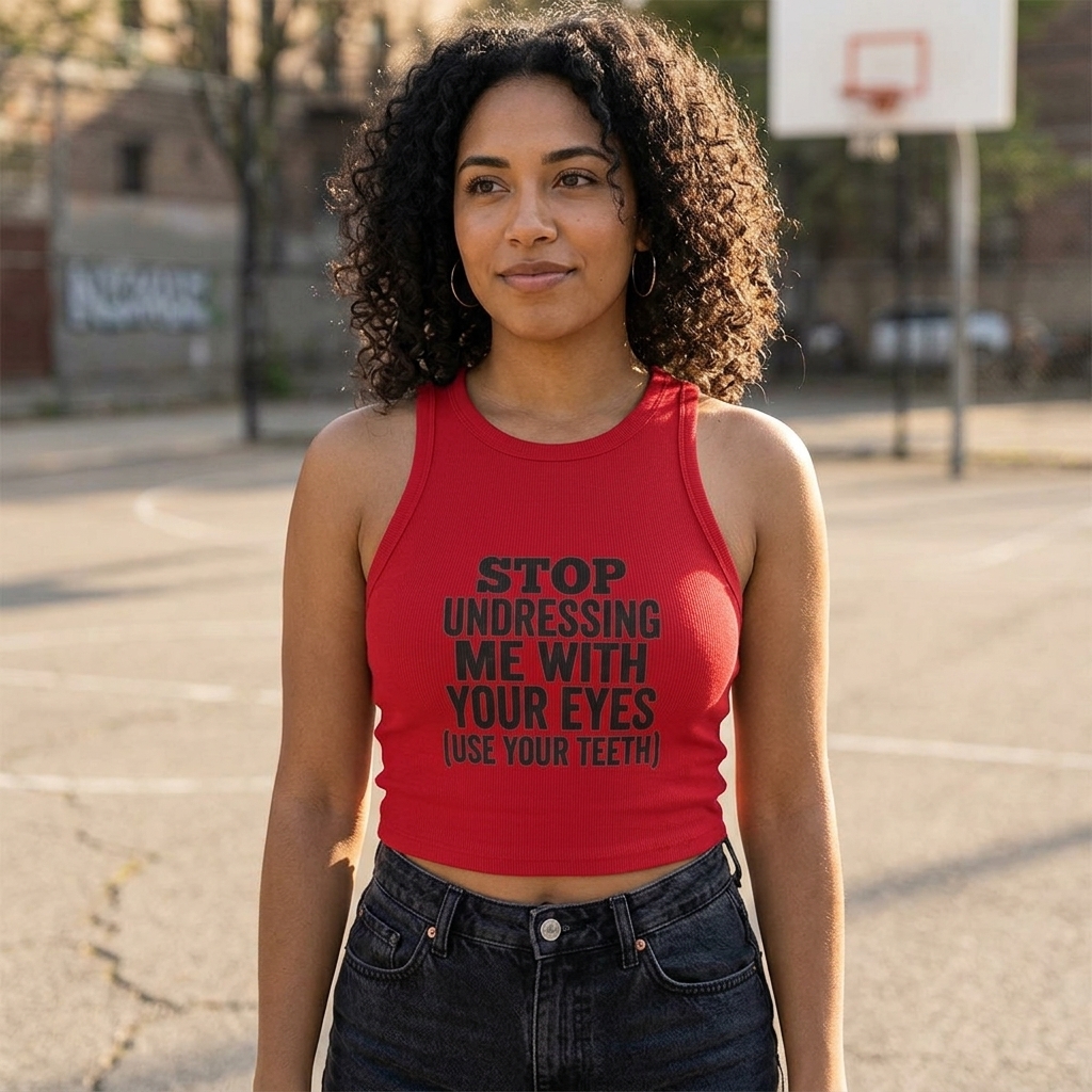 Stop Undressing Me With Your Eyes (Use Your Teeth) Racer Tank | Funny Text Tank Top