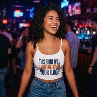 This Shirt Will Look Pretty On Your Floor Tank Top lifestyle photo