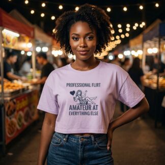 Professional Flirt Amateur At Everything Else crop tee lifestyle photo