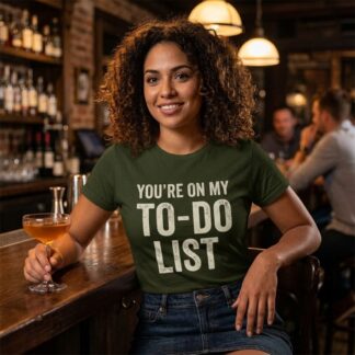 You're on My To-Do List Shirt lifestyle photo