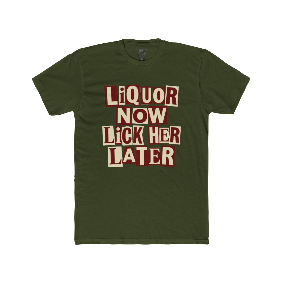 Liquor Now Lick Her Later Crew Tee | Retro Block Letter Graphic - Image 11