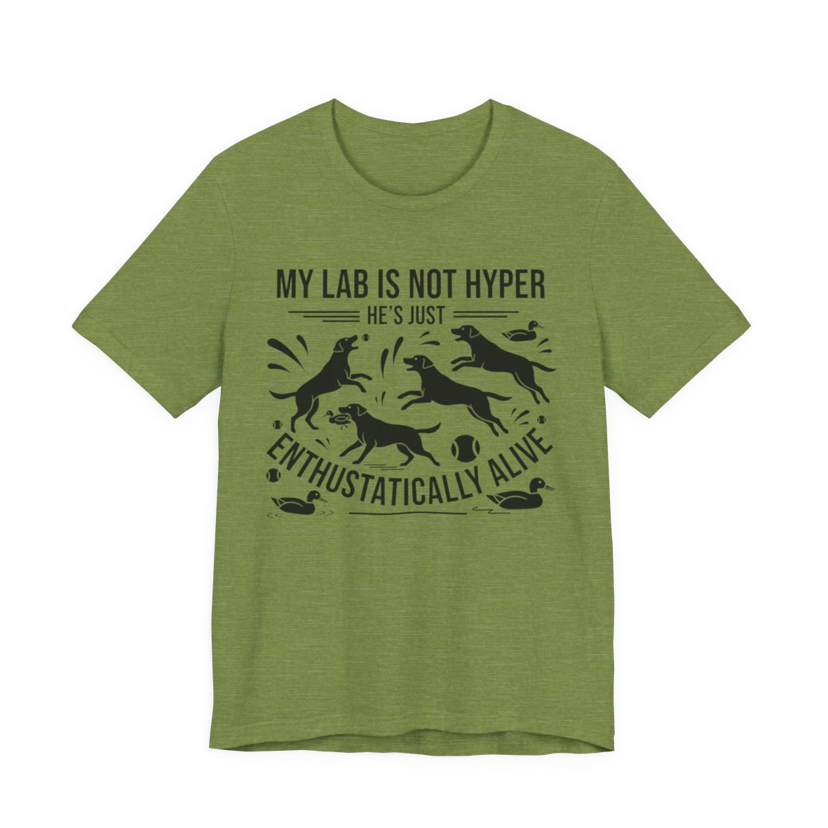 Labrador T-Shirt - My Lab Is Not Hyper Just Enthusiastically Alive - Multi Tee - Image 5