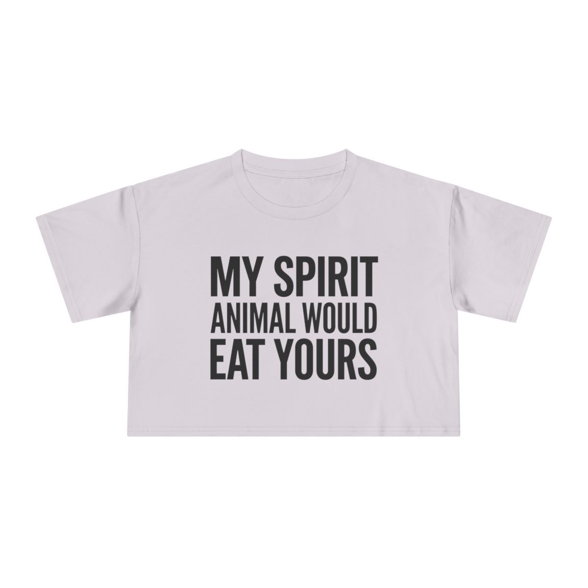 My Spirit Animal Would Eat Yours crop tee | Funny Quote Graphic - Image 10