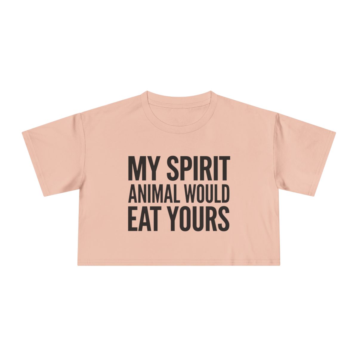 My Spirit Animal Would Eat Yours crop tee | Funny Quote Graphic - Image 11