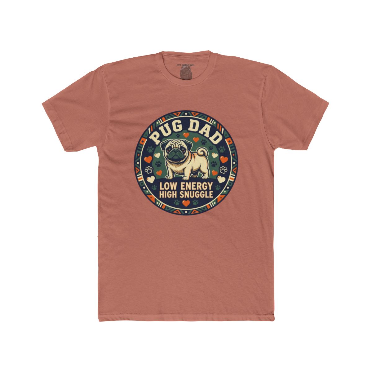 Pug Dad Low Energy High Snuggle Tee | Pug Dog Dad Shirt - Image 6