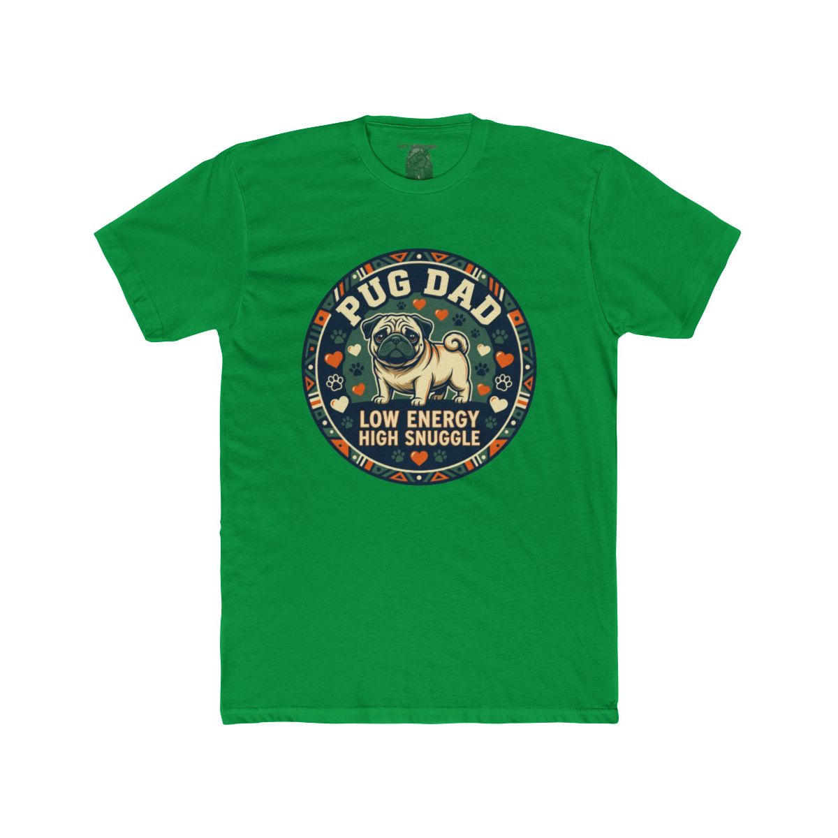 Pug Dad Low Energy High Snuggle Tee | Pug Dog Dad Shirt - Image 8