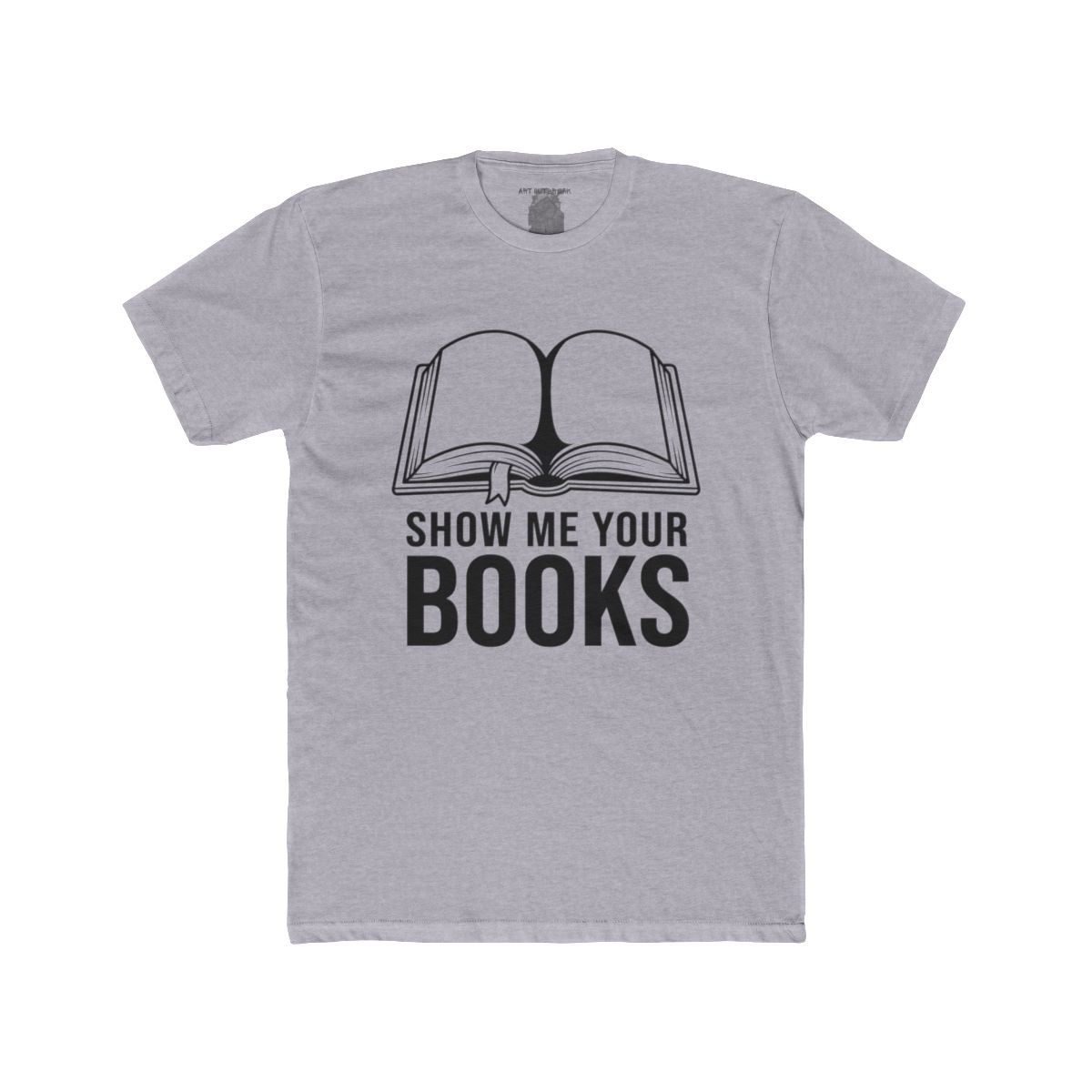 Show Me Your Books T-Shirt | Open Book Graphic, Reading Shirt