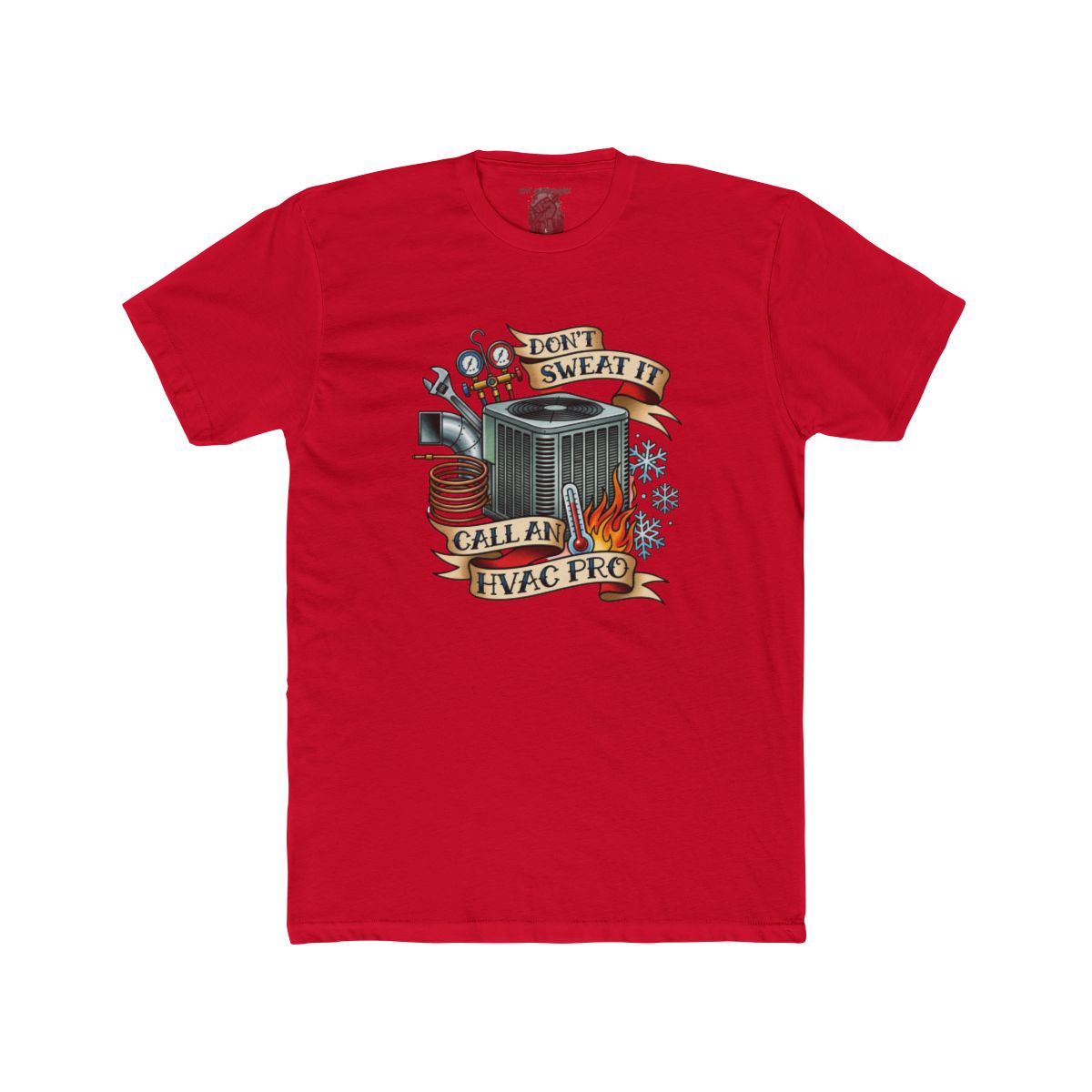 Don’t Sweat It Call An HVAC Pro T-Shirt | HVAC Technician Air Conditioner Design - Image 12