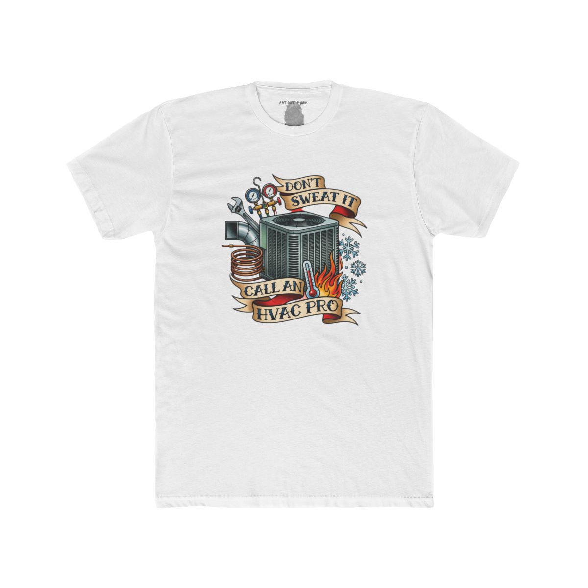 Don’t Sweat It Call An HVAC Pro T-Shirt | HVAC Technician Air Conditioner Design - Image 15