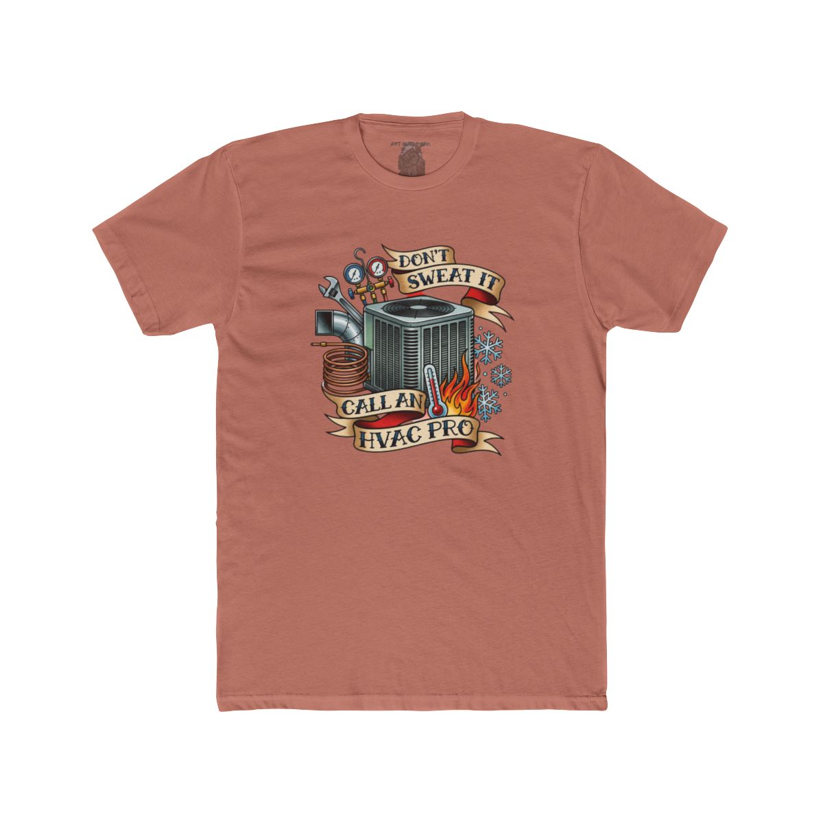 Don’t Sweat It Call An HVAC Pro T-Shirt | HVAC Technician Air Conditioner Design - Image 4