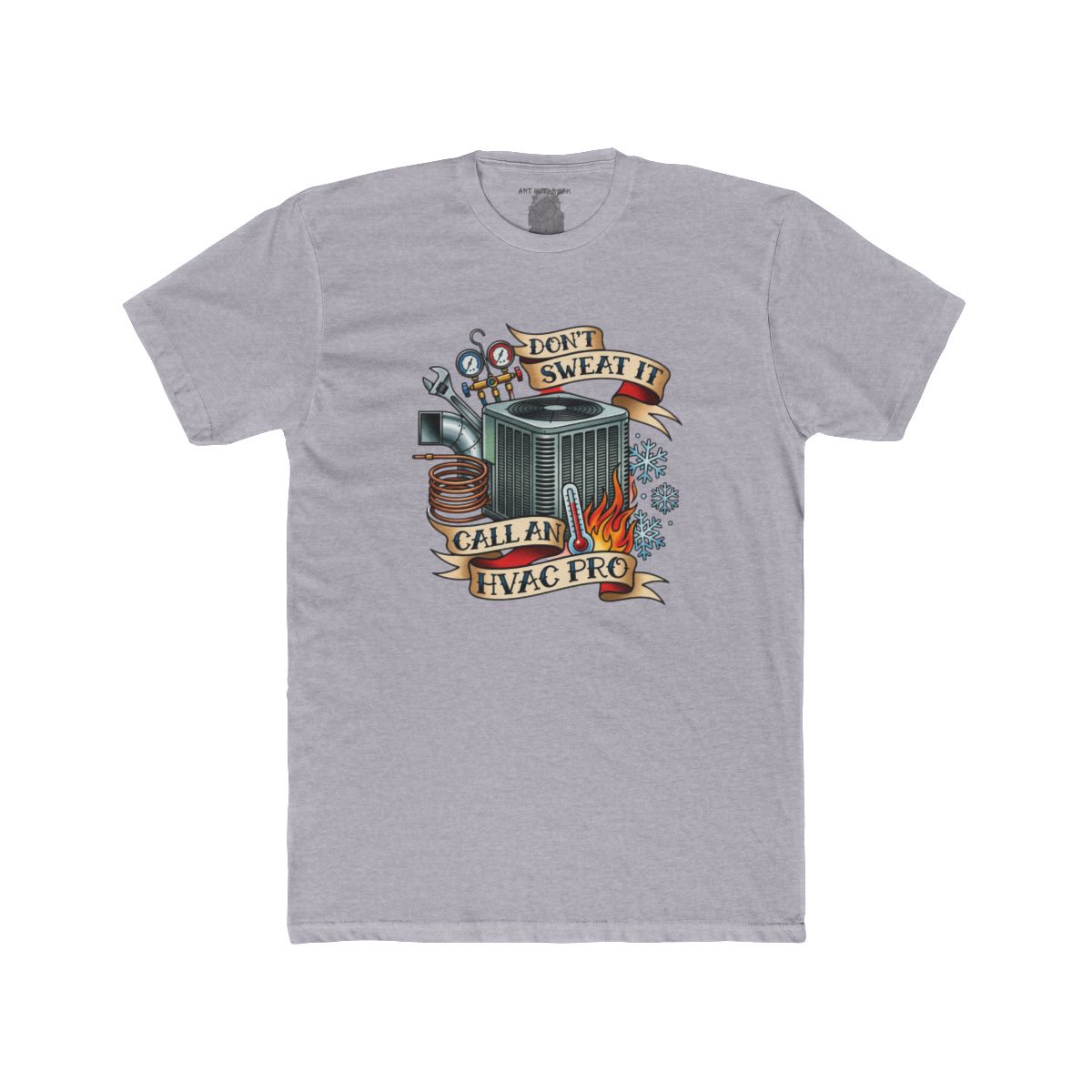 Don’t Sweat It Call An HVAC Pro T-Shirt | HVAC Technician Air Conditioner Design