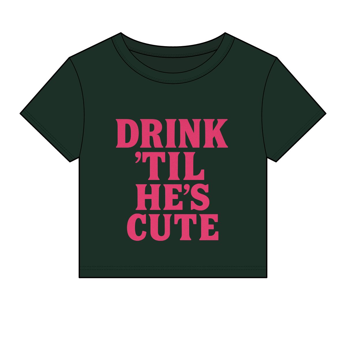 Drink 'Til He's Cute Baby Tee | Funny Slogan Crop Top, Bachelorette Party Shirt - Image 7