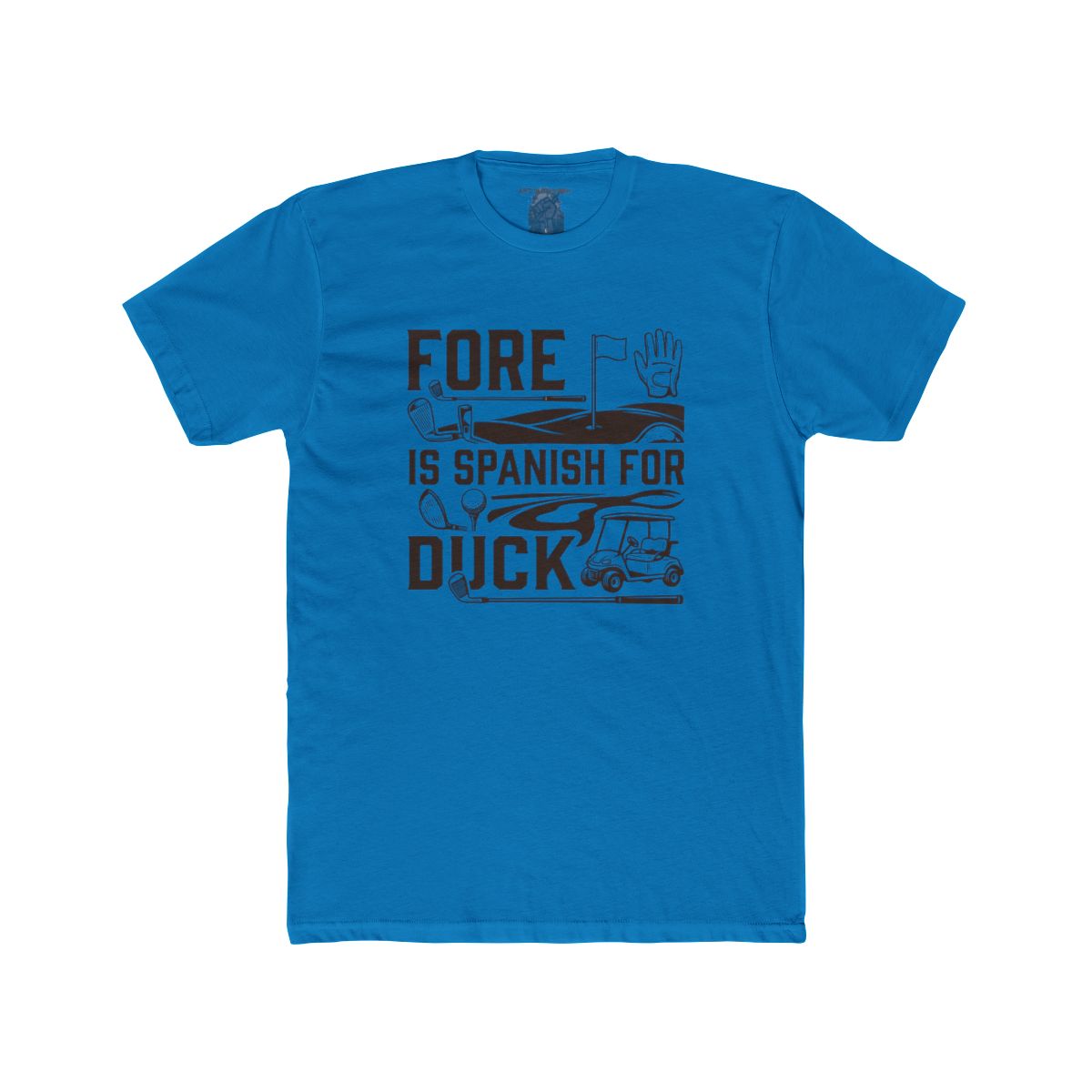 Fore Is Spanish For Duck golf shirt | Golf Tee, Golf Cart, Funny Golf Saying - Image 13