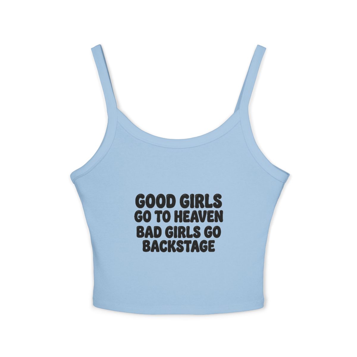 Good Girls Go To Heaven Bad Girls Go Backstage Tank Top | White Spaghetti Strap Crop - Image 3