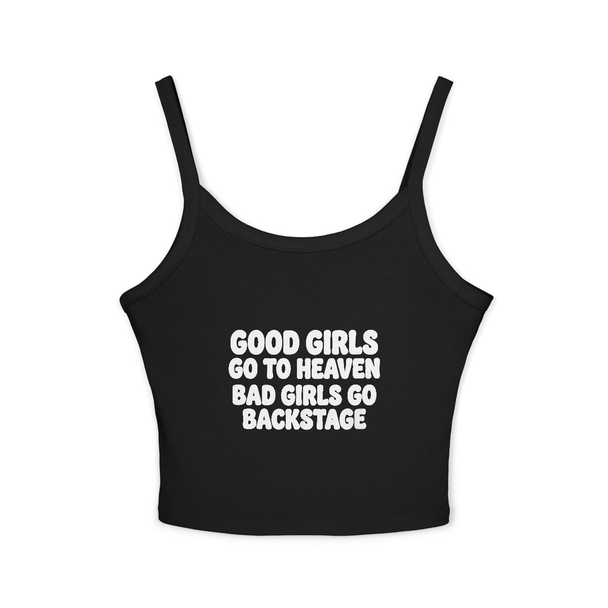 Good Girls Go To Heaven Bad Girls Go Backstage Tank Top | White Spaghetti Strap Crop - Image 4