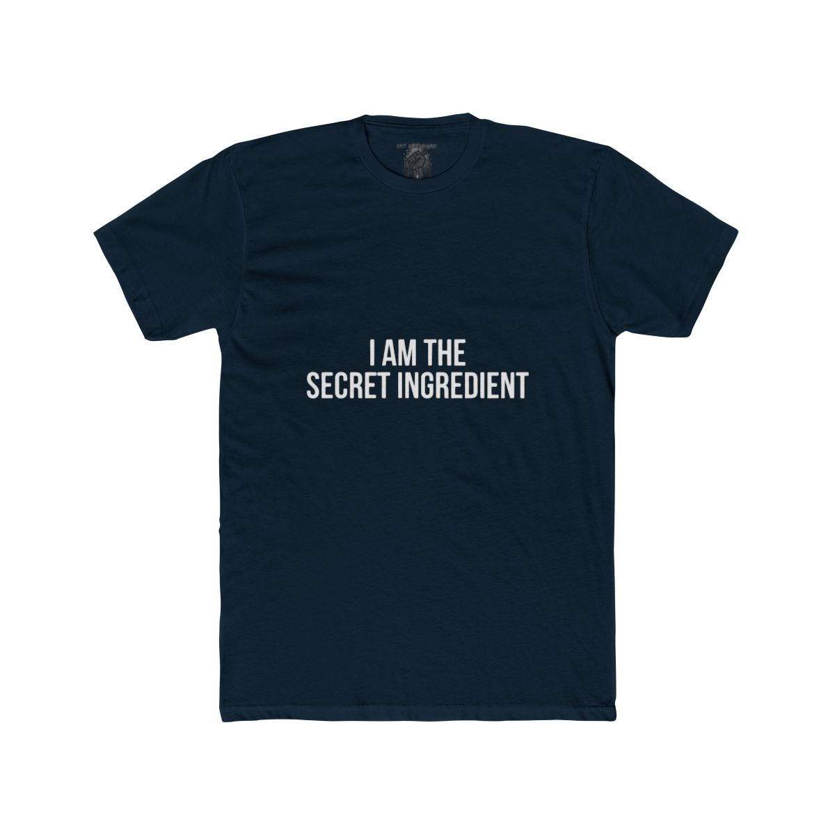I Am The Secret Ingredient T-Shirt | Funny Chef Cooking Quote Tee - Image 11