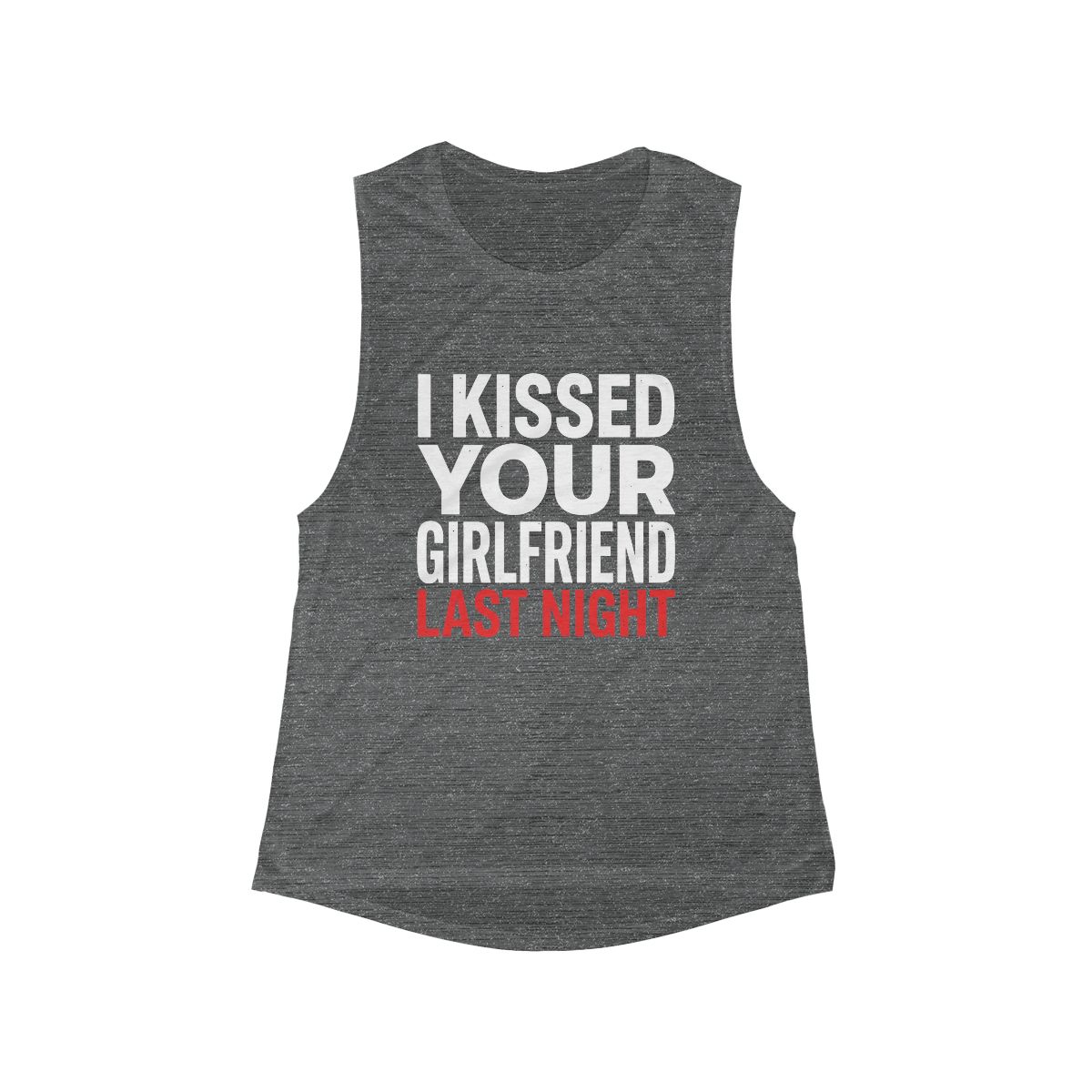 I Kissed Your Girlfriend Last Night Scoop Tank | Flowy Muscle Tank - Image 2