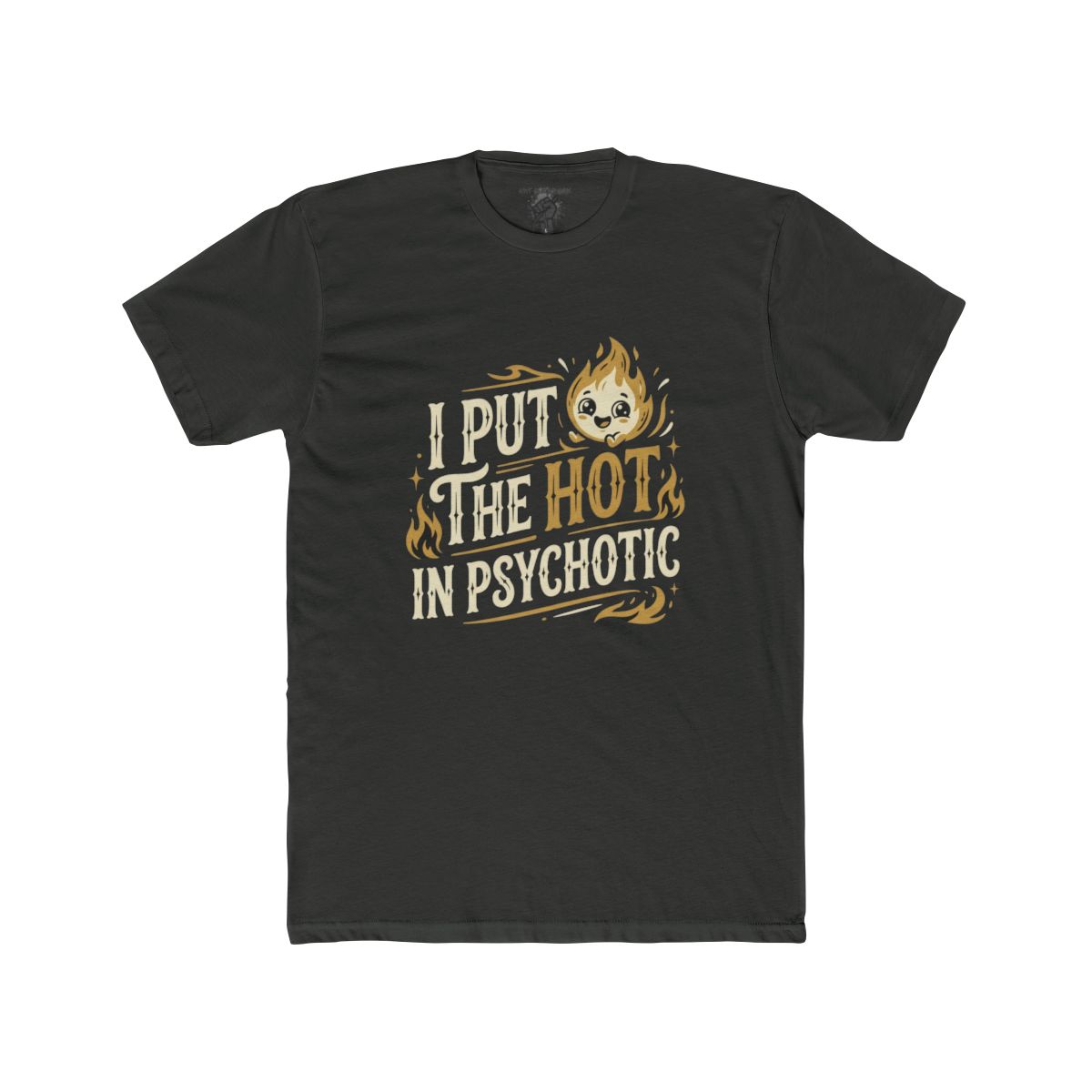 I Put the Hot in Psychotic Shirt | Tee, Crop, Baby Tee & More Styles - Image 3