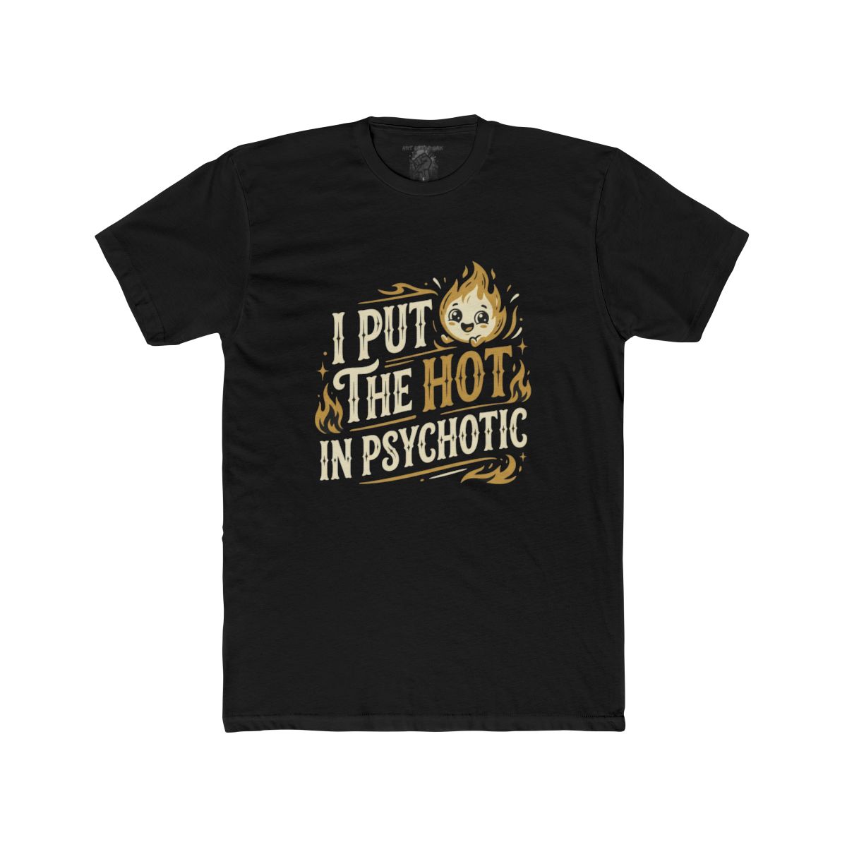 I Put the Hot in Psychotic Shirt | Tee, Crop, Baby Tee & More Styles - Image 6